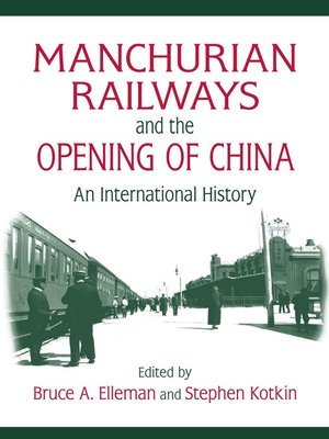 cover image of Manchurian Railways and the Opening of China